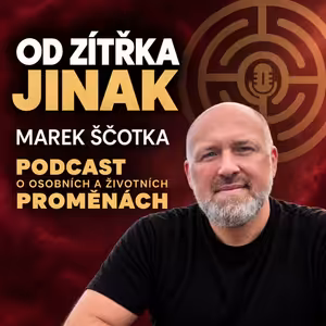 Od zítřka jinak