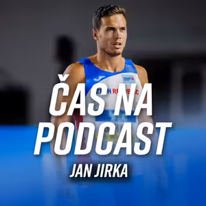 #59 Jan Jirka- Vybral jsem si poslední závod a chci odejít důstojně