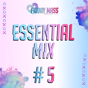 Friday Mass Essential Mix #005 mixed by ANDEE