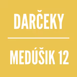 MEDÚŠIK 12 | DARČEKY