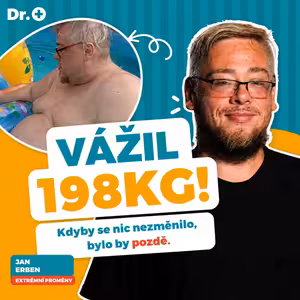 „Nemohl jsem jít ani do obchodu.“ Jak obezita člověku vezme obyčejný život, příběh Honzy z Proměn
