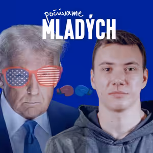 S Martinom Horným o prvých mesiacoch vlády Donalda Trumpa a o dôsledkoch jeho konania