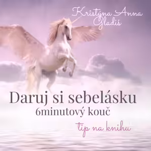 #096 Kniha: 6minutový kouč - Daruj si sebelásku