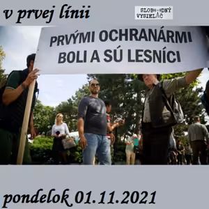 V prvej línii - 2021-11-01 Pripravovaná reforma národných parkov – aktuálne informácie z „frontu„
