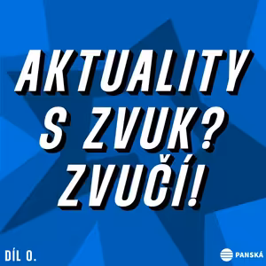 #0 Aktuality s Zvuk? Zvučí!