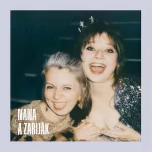 DIVADLO DO UŠÍ: Nana a Zabiják