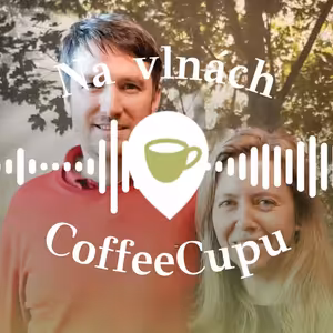 Na vlnách CoffeeCupu | #19 Dáša a Jakub - Ženy a muži