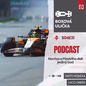 Norris je opäť na čele šampionátu, nováčik Bearman siahal na pódium (S04E31)