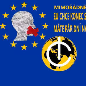 MIMOŘÁDNĚ: Konec svobody slova z pera EU? Máte poslední dny na vyjádření!