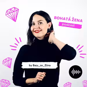 Kdo jsem a jak se zrodil projekt BOHATÁ ŽENA?