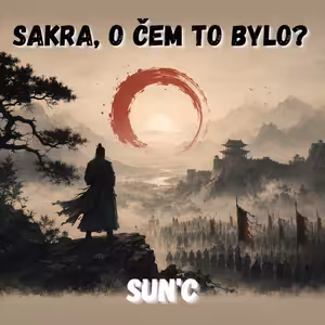 80. Sun’c – Nejlepší bitva je ta, která nebude (Umění války)