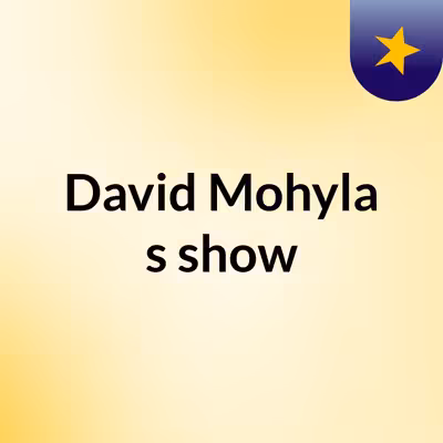 David Mohyla's show