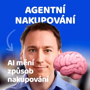 Agentní nakupování míří na Zboží.cz 🎙 Slovo šéfa marketingu
