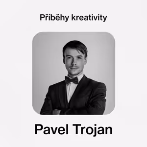 Příběhy kreativity - Pavel Trojan (Pražské jaro)