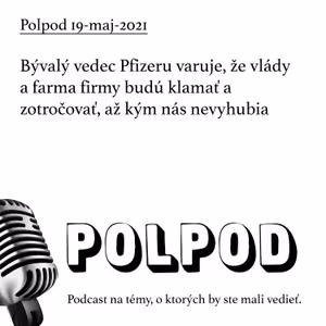 Bývalý vedec Pfizeru Dr. Michael Yeadon varuje, že vlády a farma firmy budú klamať a zotročovať, až kým nás nevyhubia