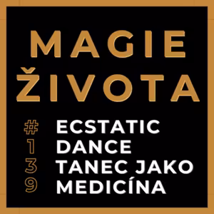 Tanec jako medicína | Orlický Ecstatic dance | DJ Petr Toman | #139