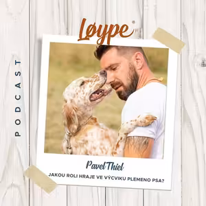 54 | Jakou roli hraje ve výcviku plemeno psa? | Pavel Thiel