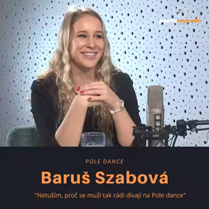 Baruš Szabová – pole dance: Netuším, proč se muži tak rádi dívají na Pole dance