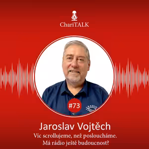 #73 Víc scrollujeme, než posloucháme. Má rádio ještě budoucnost?