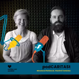 Sociální práce je tak rozsáhlý obor, že se v něm najde každý, kdo má rád lidi a ví, proč tu práci dělá - Miroslava Petřeková & Vlastimil Vohánka o SOPRA