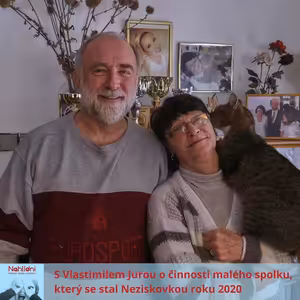 S Vlastimilem Jurou o činnosti malého spolku, který se stal Neziskovkou roku 2020.