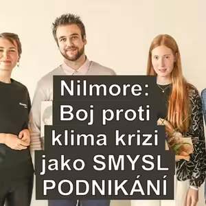 64. Řešit dnes v podnikání cokoli jiného, než klimatickou změnu, je ztráta času, říká Mikuláš Hurta