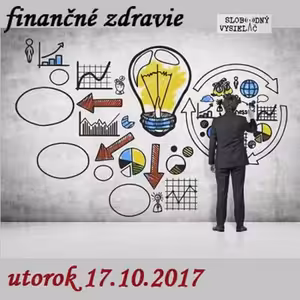 Finančné zdravie 40 - 2017-10-17 Podnikanie vs zamestnanie II. časť.