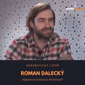 Roman Dalecký – akrobatický lyžař, trenér: Nájezdová rychlost je 40-50 km/h