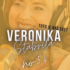 #54: VERONIKA Štabrila: ,,Mám dni, kedy si prajem, aby som autizmus mohla aspoň na deň vypnúť."