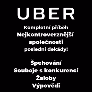 UBER- brutální životní jízda na hraně; Z nuly na miliardy za pár let|Slovenské kořeny,Podvody, Špehování, UBER vs. Lyft| a „chyba“ za půl miliardy dolarů!