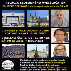Politické rozhovory 152 - 2023-02-07 Politické rozhovory s ľavicovými osobnosťami z ČR a SR