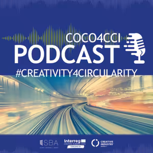 COCO4CCI podcast: Creativity4Circularity