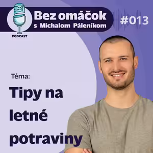 13. Tipy na letné potraviny