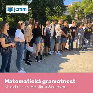 Matematická gramotnost: M-exkurze s Monikou Školovou