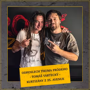 Odposlech Thoma Frödeho - Tomáš Vartecký (KURTIZÁNY Z 25. AVENUE)