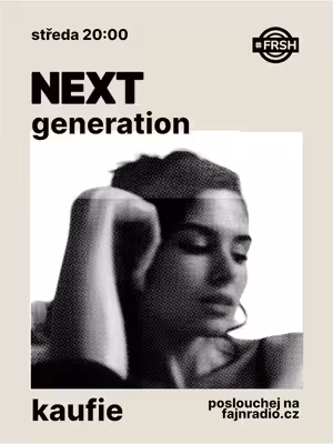 NEXT GENERATION - KAUFIE Episode 001
