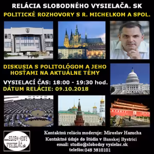 Politické rozhovory 01 - 2018-10-09 Diskusia o udalostiach v domácej a zahraničnej politike