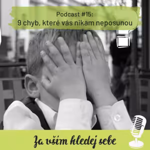 #15 9 chyb, které vás nikam neposunou