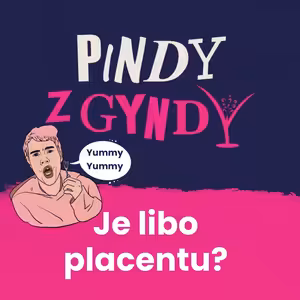 Je libo placentu?