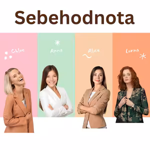 Nastavte si sebehodnotu hodně vysoko pro svůj vztah i práci