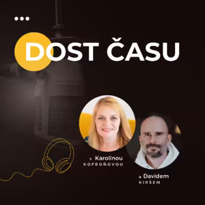 DOST ČASU | Co kdyby čas nebyl problém? #63