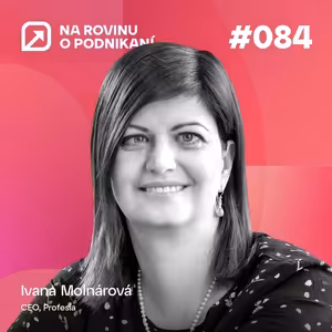 NRoP 84: Ľudia sú základom unikátnej firmy. Ako ich nájsť?