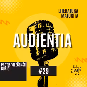 Protispolečenští buřiči | MATURITA | LITERATURA | AUDIENTIA