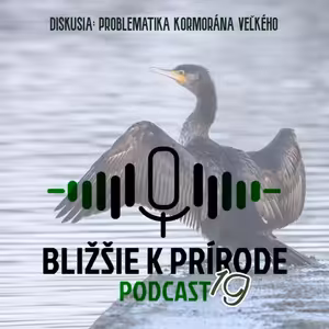 Bližšie k prírode č.19 - Diskusia: Problematika kormorána veľkého