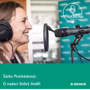 09 Šárka Procházková: O nadaci Dobrý Anděl