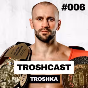 Úspech, Vytrvalosť a Umenie Boja - zápasník a šampión Milan Minči Paleš | TROSHCAST #006