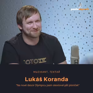Lukáš Koranda – muzikant, textař: Na nové desce Olympicu jsem otextoval pět písniček