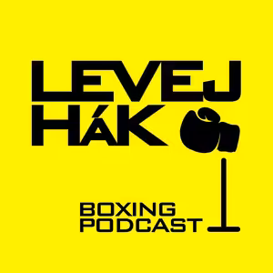 Levej Hák Ep. 33 / Ring of Fire - Tyson FURY vs Oleksandr USYK - velké preview