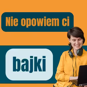 169: Nie opowiem ci bajki