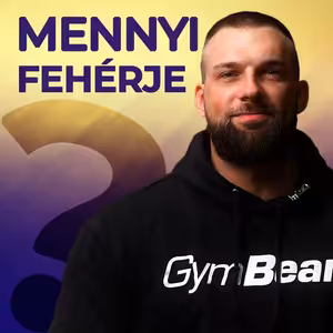 Mennyi fehérjét érdemes fogyasztani